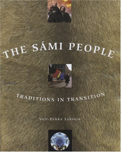 Sami People Traditions in Transition 2nd 2004 9781889963754 Front Cover
