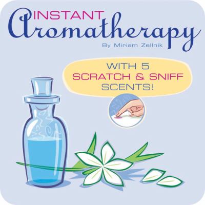 Instant Aromatherapy   2003 9781931686754 Front Cover