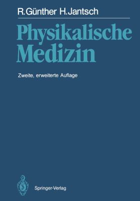 Physikalische Medizin  2nd 1986 9783642715754 Front Cover