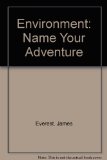 Name Your Adventure : Environment N/A 9780020454755 Front Cover