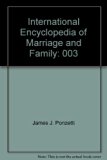 International Encyclopedia of Marriage and Family 2nd 2003 9780028656755 Front Cover