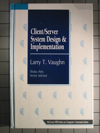Client - Server System Design and Implementation   1994 9780070673755 Front Cover