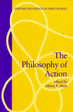 Philosophy of Action   1997 9780198751755 Front Cover