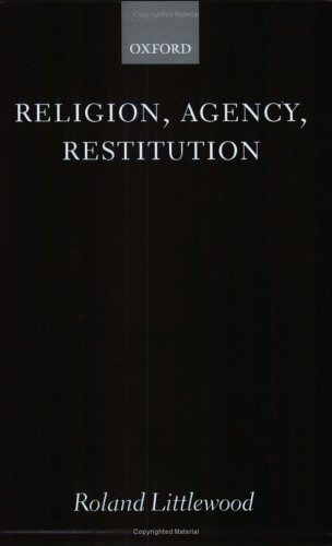 Religion, Agency, Restitution   2001 9780199246755 Front Cover
