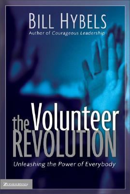 Volunteer Revolution Unleashing the Power of Everybody  2004 9780310256755 Front Cover