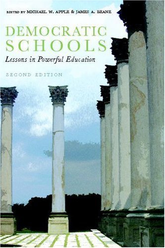 Democratic Schools, Second Edition Lessons in Powerful Education 2nd 2007 9780325010755 Front Cover