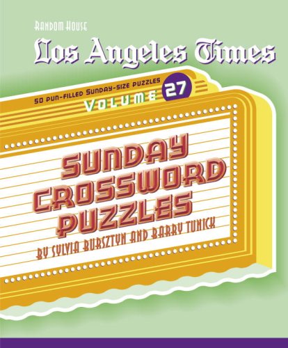 Los Angeles Times Sunday Crossword Puzzles, Volume 27  Large Type  9780375721755 Front Cover