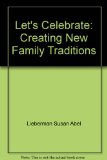 Let's Celebrate : Creating New Family Traditions N/A 9780399510755 Front Cover