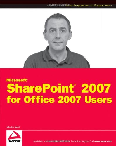 Microsoft SharePoint 2007 for Office 2007 Users   2009 9780470448755 Front Cover