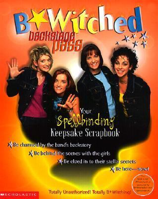 B*Witched Backstage Pass N/A 9780613212755 Front Cover