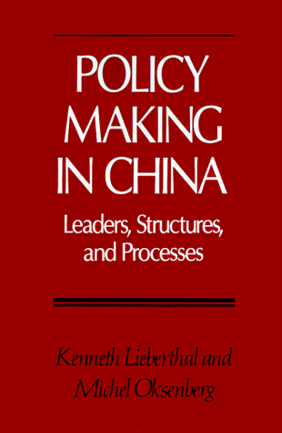 Policy Making in China   1988 (Reprint) 9780691010755 Front Cover