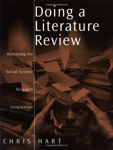 Doing a Literature Review Releasing the Social Science Research Imagination  1999 9780761959755 Front Cover