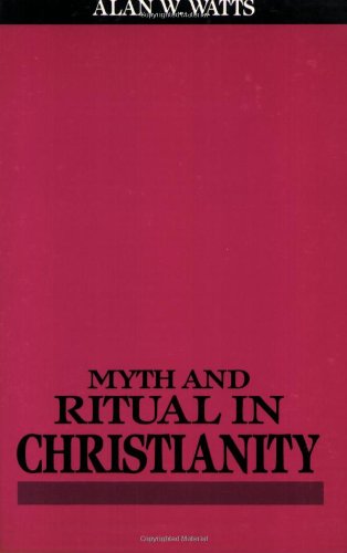 Myth and Ritual in Christianity   1971 (Reprint) 9780807013755 Front Cover