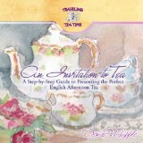 Invitation to Tea : A Step-by-Step Guide to Presenting the Perfect English Afternoon Tea N/A 9781436395755 Front Cover