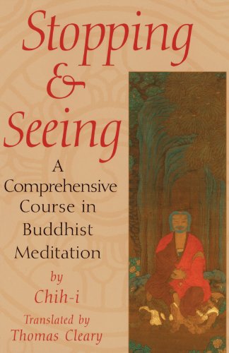 Stopping and Seeing A Comprehensive Course in Buddhist Meditation N/A 9781570622755 Front Cover