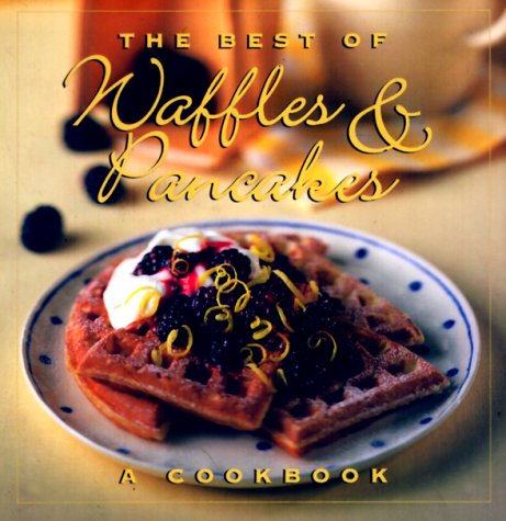 Best of Waffles and Pancakes   1994 9780002554756 Front Cover