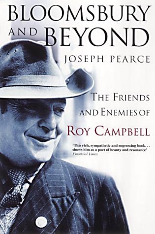 Bloomsbury and Beyond The Friends and Enemies of Roy Campbell  2002 9780007137756 Front Cover