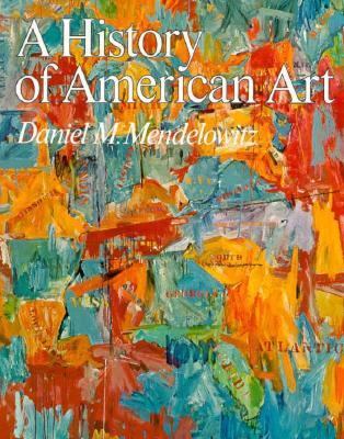 History of American Art 2nd 9780030894756 Front Cover