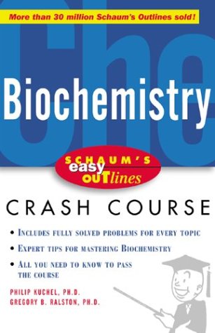 Schaum's Easy Outline of Biochemistry  2nd 2003 9780071398756 Front Cover
