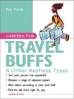 Careers for Travel Buffs and Other Restless Types  2nd 9780071426756 Front Cover