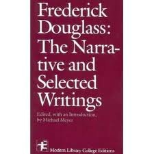 Frederick Douglass The Narrative and Selected Writings  1988 9780075543756 Front Cover
