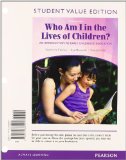 Who Am I in the Lives of Children?: An Introduction to Early Childhood Education  2012 9780132893756 Front Cover