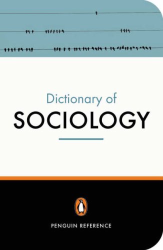 Penguin Dictionary of Sociology  5th 2005 (Revised) 9780141013756 Front Cover