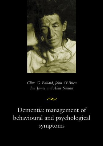 Dementia: Management of Behavioural and Psychological Symptoms   2001 9780192631756 Front Cover