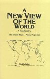 New View of the World A Handbook to World Map: Peters Projection N/A 9780377001756 Front Cover