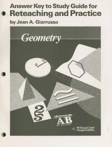 Geometry : Answer Key to Study Guide for Reteaching and Practice Student Manual, Study Guide, etc.  9780395470756 Front Cover