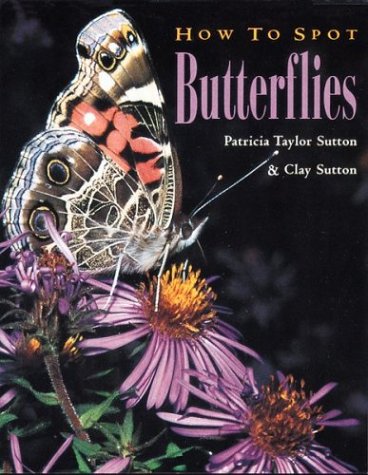 How to Spot Butterflies   1999 (Teachers Edition, Instructors Manual, etc.) 9780395892756 Front Cover