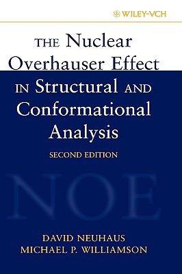 Nuclear Overhauser Effect in Structural and Conformational Analysis  2nd 2000 (Revised) 9780471246756 Front Cover