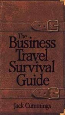 Business Travel Survival Guide   1991 9780471530756 Front Cover