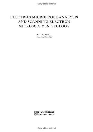 Electron Microprobe Analysis and Scanning Electron Microscopy in Geology  2nd 2005 (Revised) 9780521848756 Front Cover