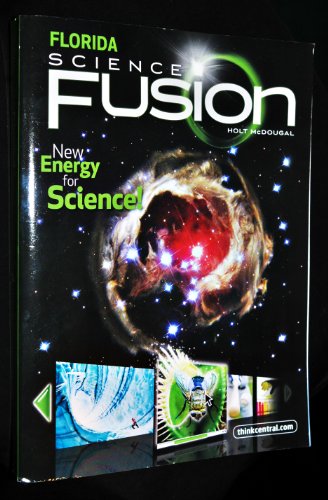 Science Fusion Interactive Worktext Grade 8: Holt Mcdougal Science Fusion Florida 1st 2010 9780547365756 Front Cover