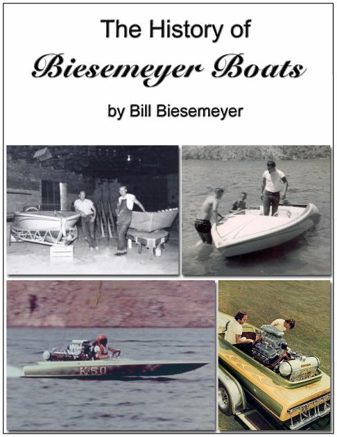 History of Biesemeyer Boats 1st 9780615985756 Front Cover
