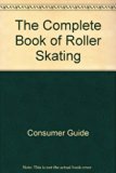 Complete Book of Roller Skating N/A 9780686527756 Front Cover