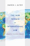 New Terrain of International Law Courts, Politics, Rights  2014 9780691154756 Front Cover