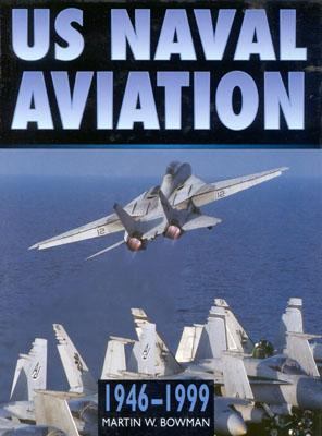U. S. Naval Aviation in Camera, 1946-1999   1999 9780750921756 Front Cover