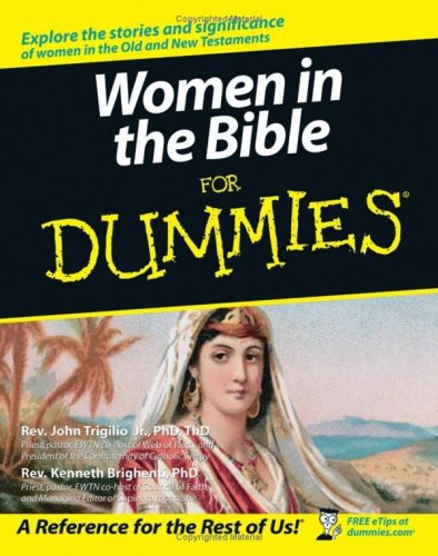Women in the Bible for Dummies   2005 9780764584756 Front Cover