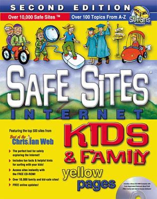 Safe Sites Kids and Family Internet Yellow Pages  2nd 2001 9780785246756 Front Cover