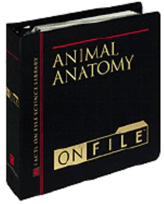 Animal Anatomy on File An Internal and External Guide  1999 (Revised) 9780816038756 Front Cover