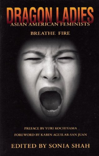 Dragon Ladies Asian American Feminists Breathe Fire N/A 9780896085756 Front Cover