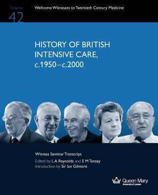 History of British Intensive Care, C.1950-c.2000 N/A 9780902238756 Front Cover