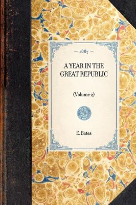 Year in the Great Republic (Vol 2) (Volume 2) N/A 9781429004756 Front Cover