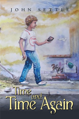 Time and Time Again   2011 9781462070756 Front Cover