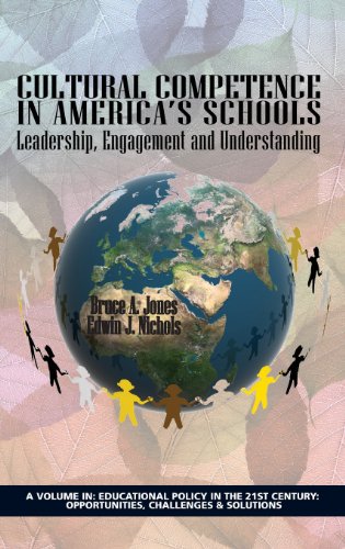 Cultural Competence in America's Schools: Leadership, Engagement and Understanding  2013 9781623961756 Front Cover