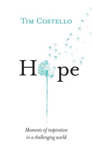 Hope Moments of Inspiration in a Challenging World  2012 9781742703756 Front Cover