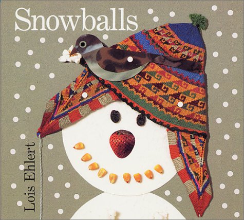 Snowballs Board Book A Winter and Holiday Book for Kids  2001 9780152162757 Front Cover