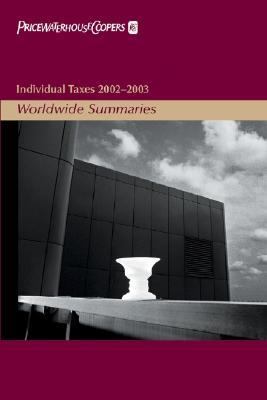 Individual Taxes 2002-2003 Worldwide Summaries  2002 9780471236757 Front Cover
